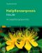 [Heilpflanzenpraxis 01] • Heilpflanzenpraxis Heute Arzneipflanzenporträts · 3.Auflage